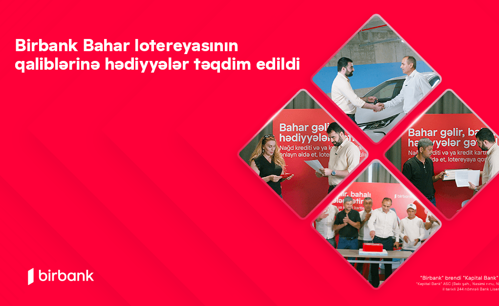 Birbank Bahar lotereyasının qaliblərinə hədiyyələr təqdim olundu