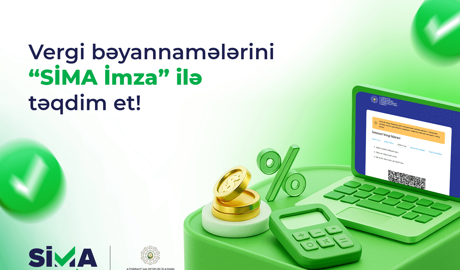 Vergi bəyannamələrini “SİMA İmza” ilə ödənişsiz təqdim et!