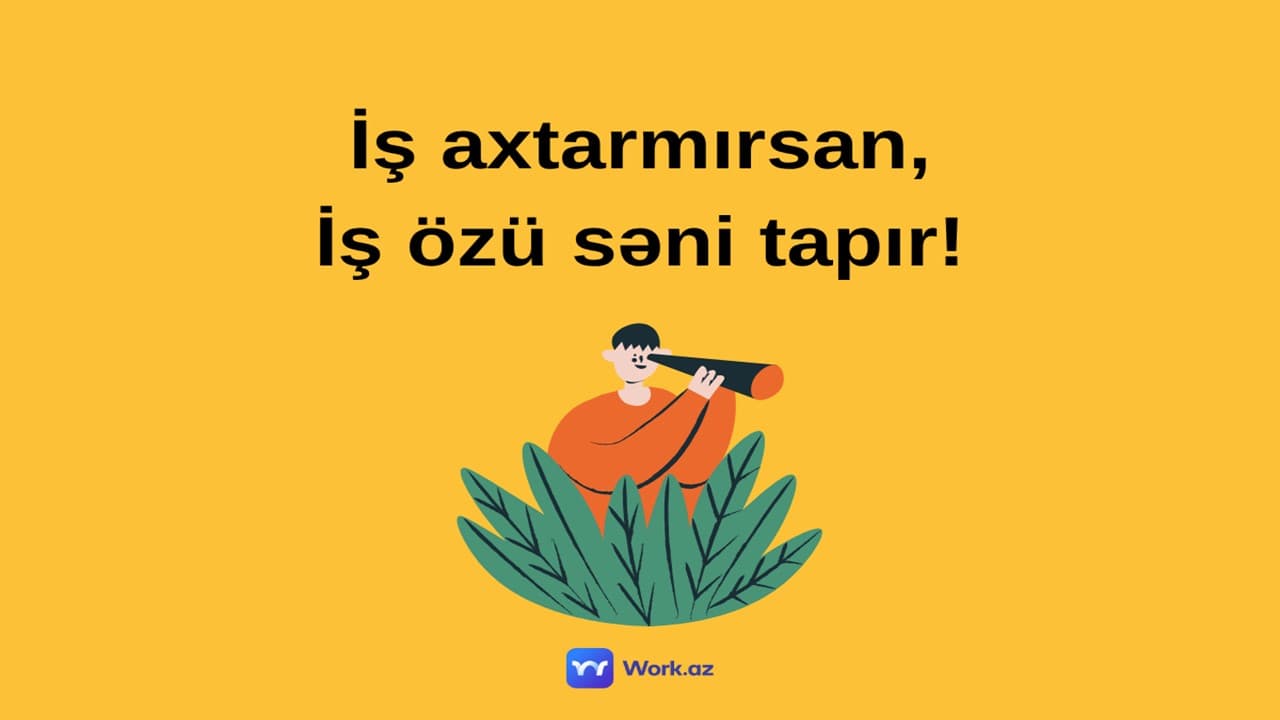 Azərbaycanda İş Elanı Saytı Axtarırsınız? Work.az ilə Karyeranıza Tək Platformadan Başlayın!