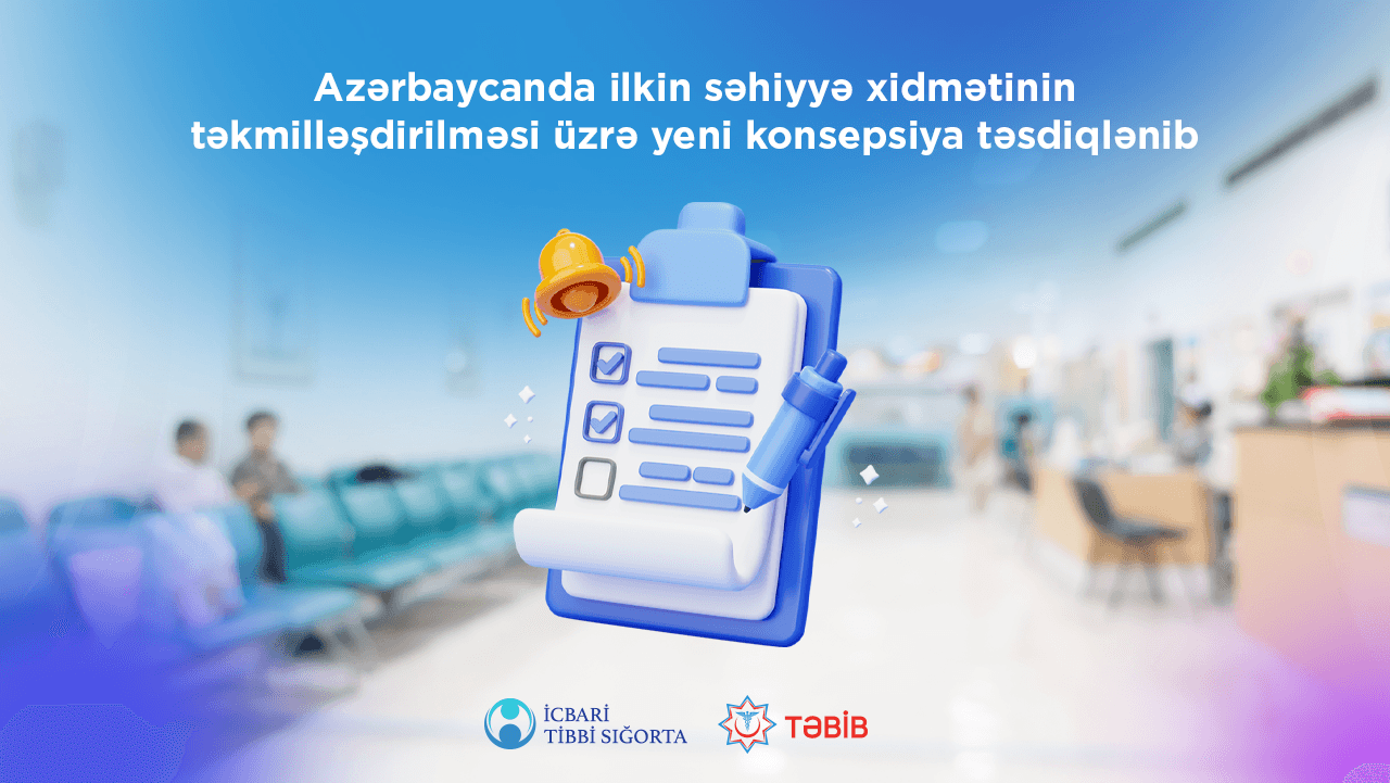 Azərbaycanda ilkin tibbi yardım təkmilləşdirilir: Yeni konsepsiya 2030-a qədər sağlamlıq sistemində dəyişikliyi hədəfləyir