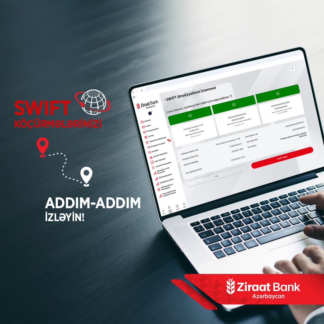 Ziraat Bank Azərbaycanda beynəlxalq köçürmələri izləmə imkanı!