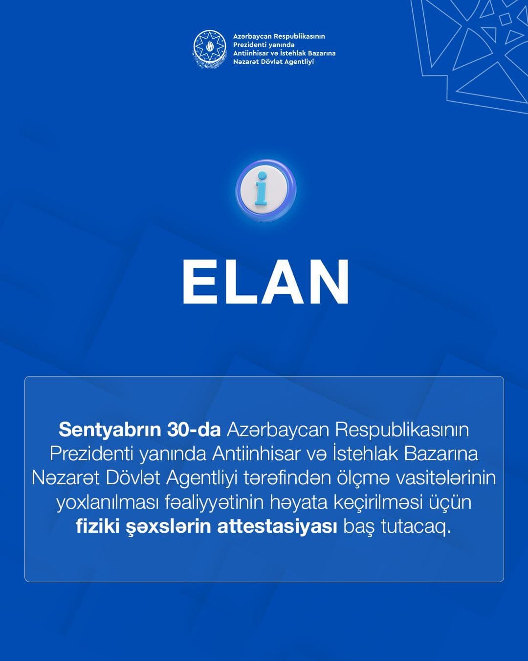 Ölçmə vasitələrinin yoxlanılmasını həyata keçirən fiziki şəxslərin növbəti attestasiyası keçiriləcək