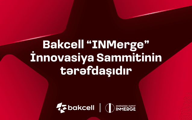“Bakcell” regionun ən nüfuzlu innovasiya sammitinin tərəfdaşıdır