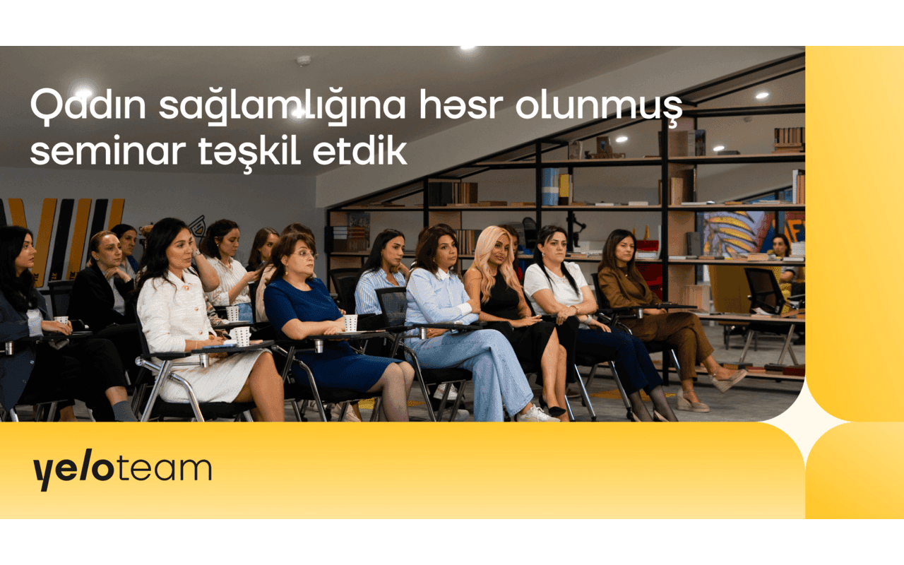 Yelo Bank-da qadın əməkdaşların sağlamlığına həsr olunmuş tədbir keçirildi