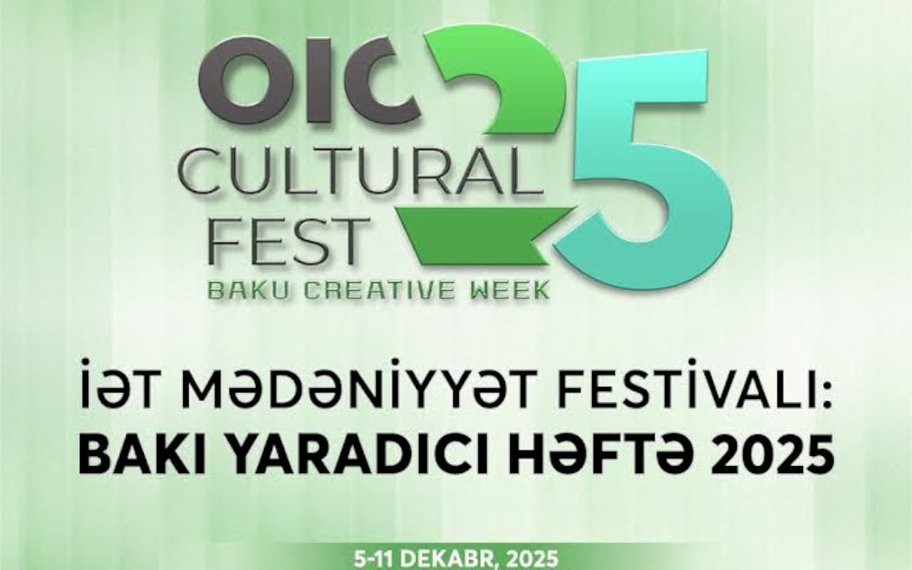 Bakıda İƏT Mədəniyyət Festivalı keçiriləcək: 50-dən çox ölkədən 300 qonaq iştirak edəcək