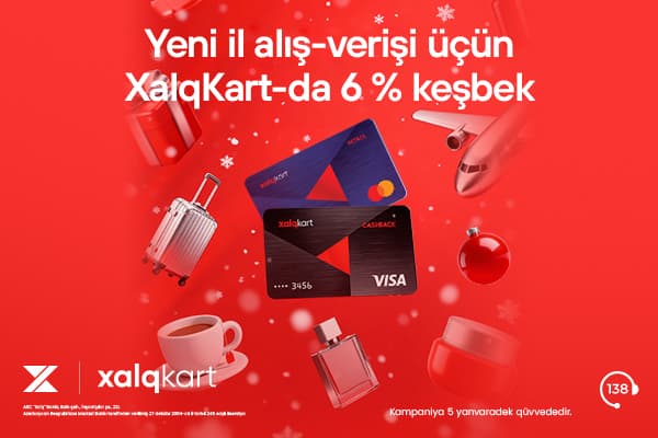 “XalqKart”da Yeni ilə özəl 6% keşbek