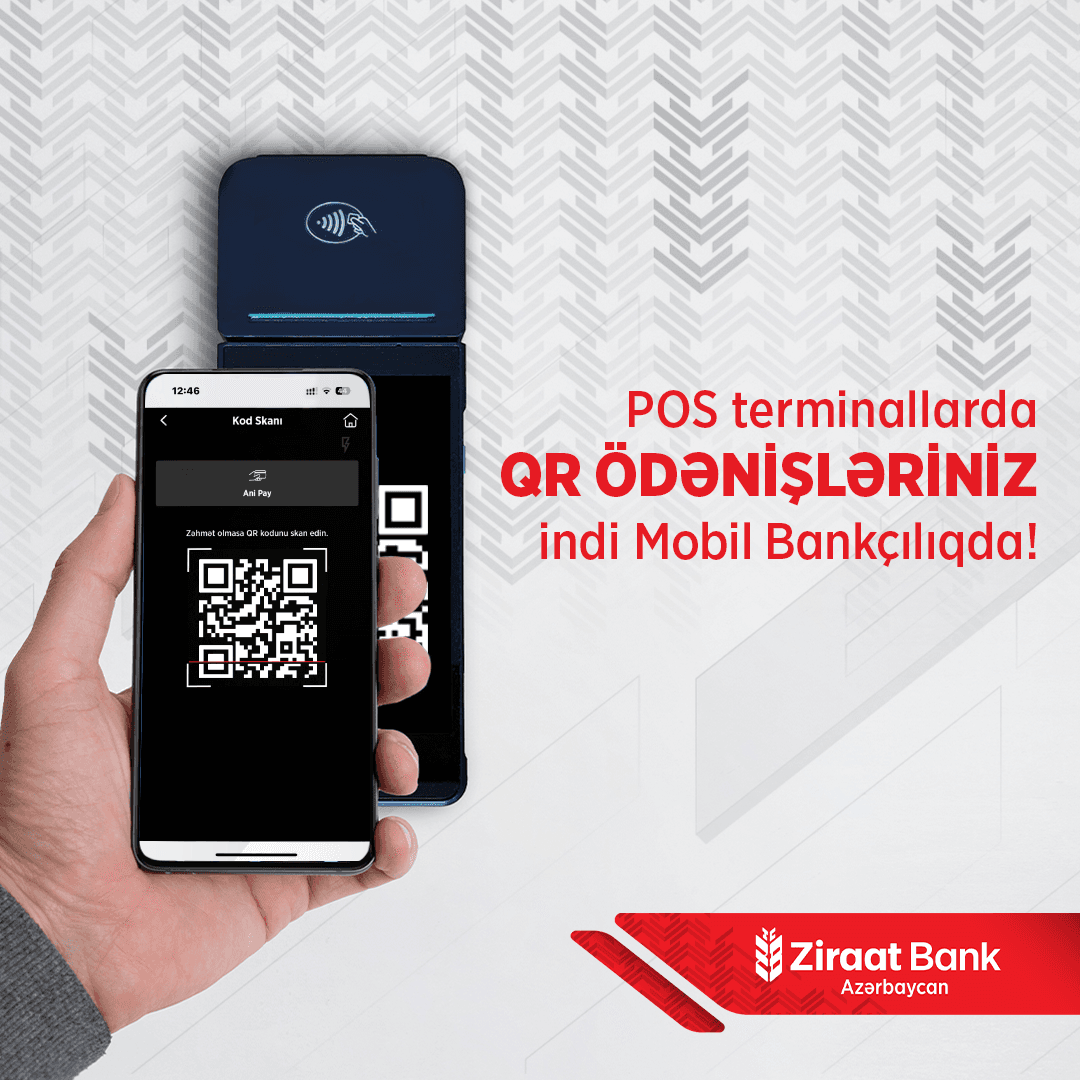 Ziraat Bank Azərbaycan mobil tətbiqində QR-kod ilə ödəniş imkanını istifadəyə verdi
