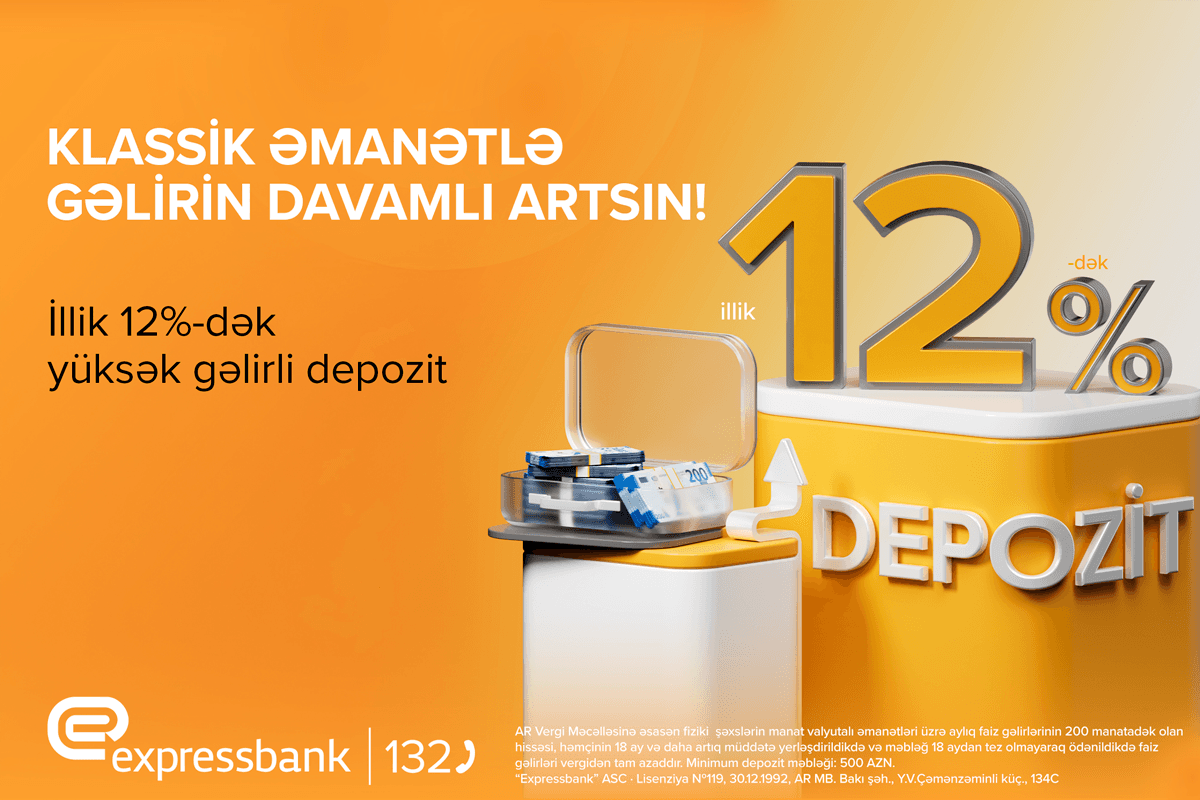 Pulunuz gəlir gətirsin – illik 12% artım