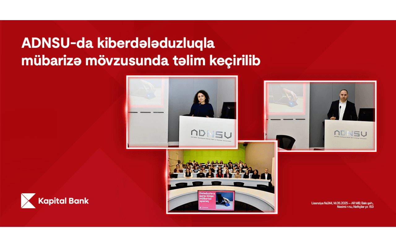 Kapital Bank ADNSU-da kiberdələduzluqla mübarizə mövzusunda təlim keçirib