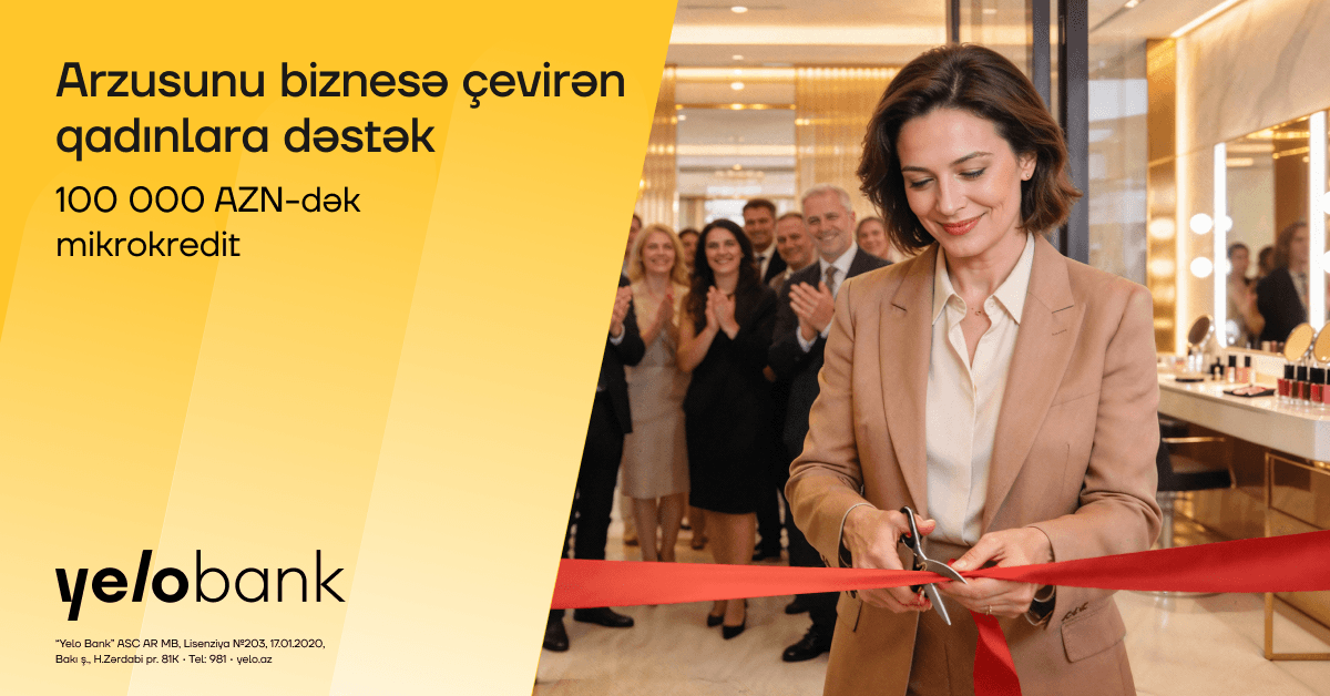 Qadın sahibkarlar üçün Yelo Bank-dan parlaq imkan!
