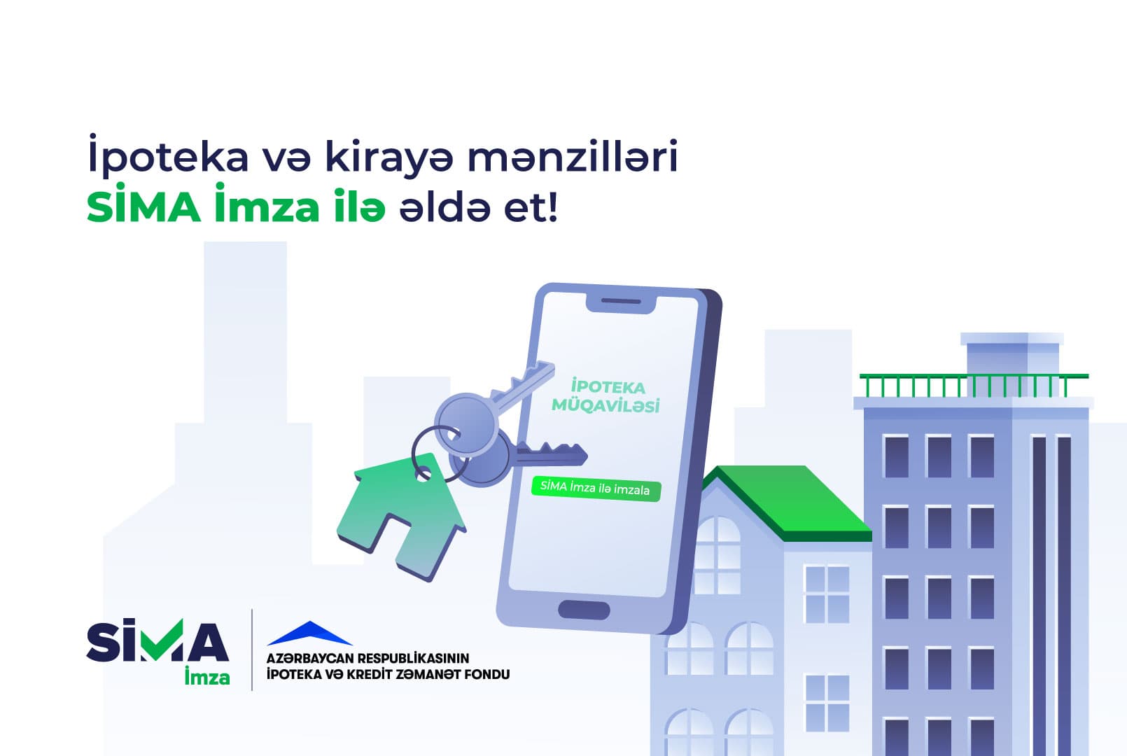 Bu ildən ipoteka krediti və kirayə mənzillər “SİMA İmza” ilə də əldə ediləcək