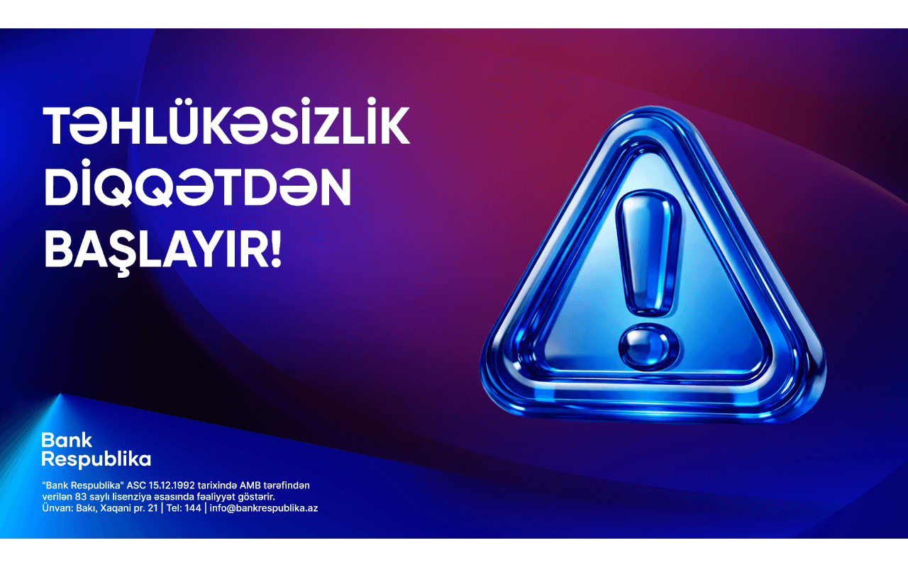 “Bank Respublika”dan Beynəlxalq Təhlükəsiz İnternet Günündə müştərilərə tövsiyələr