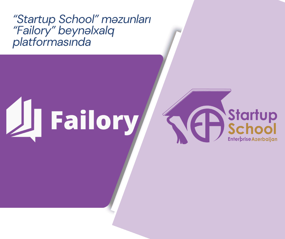 “Startup School” məzunları “Failory” beynəlxalq platformasında yer alıb