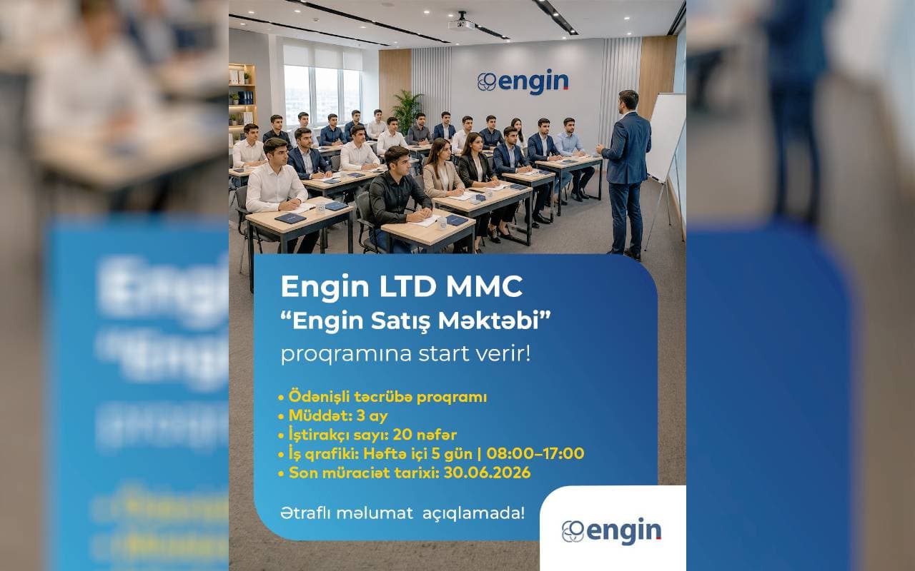 Engin LTD MMC “Engin Satış Məktəbi” proqramına start verir! Engin LTD MMC “Engin Satış Məktəbi” proqramına start verir!