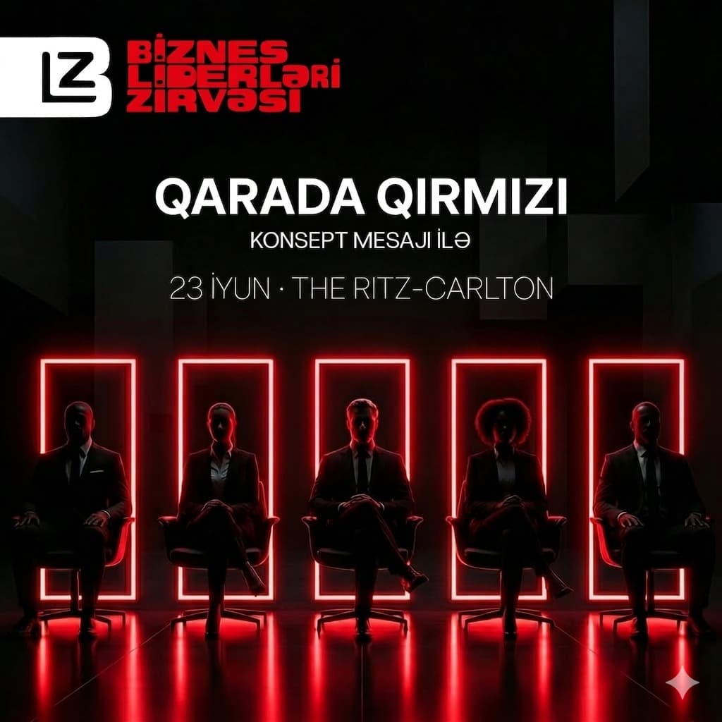 Ölkəmizdə keçiriləcək Biznes Liderləri Zirvəsinin spikerləri bəlli oldu! Ölkəmizdə keçiriləcək Biznes Liderləri Zirvəsinin spikerləri bəlli oldu! - Şəkil 1