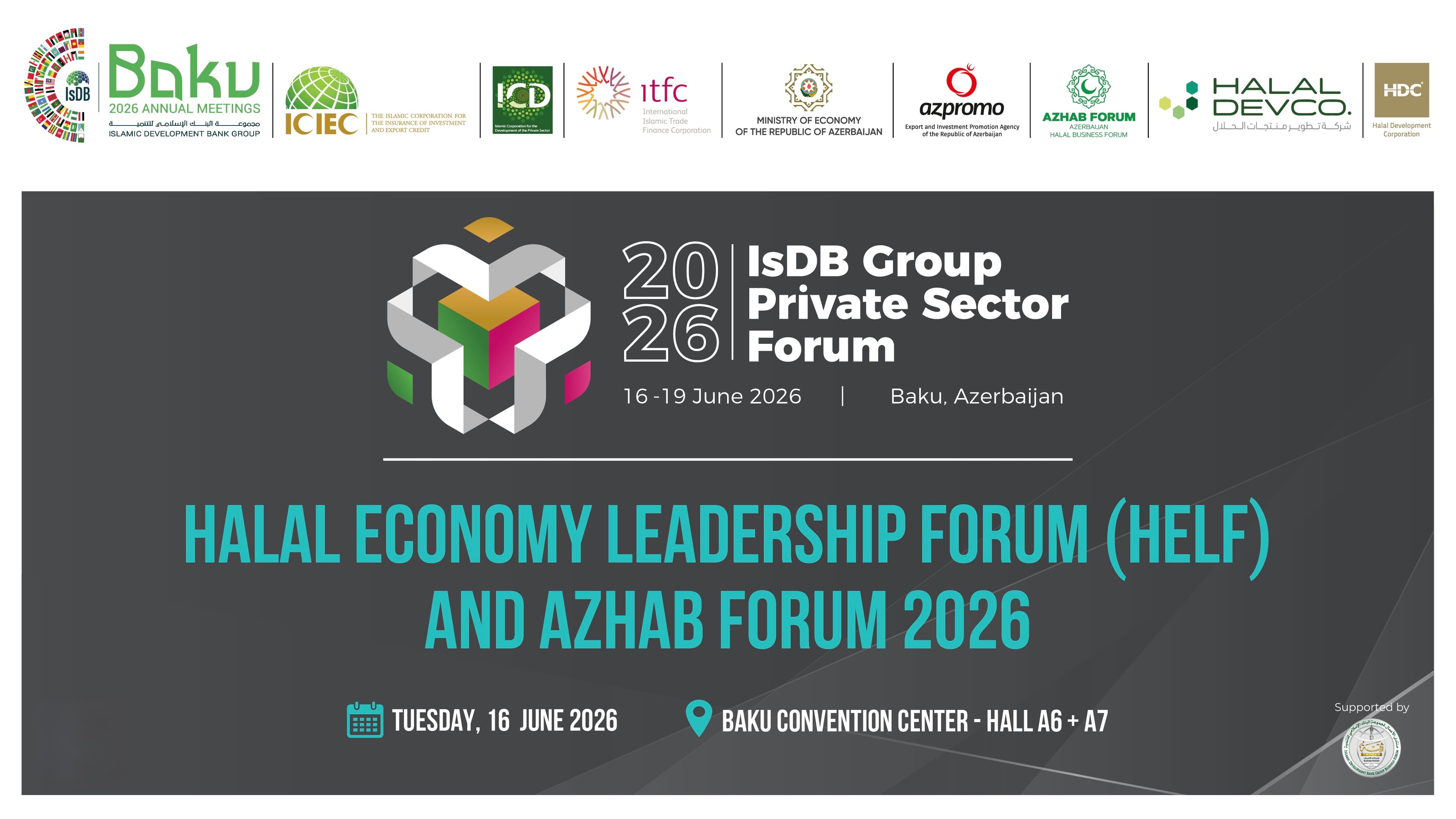 Bakıda keçiriləcək İslam İnkişaf Bankı Qrupunun İllik Toplantıları çərçivəsində HELF/AZHAB Forum 2026 keçiriləcək Bakıda keçiriləcək İslam İnkişaf Bankı Qrupunun İllik Toplantıları çərçivəsində HELF/AZHAB Forum 2026 keçiriləcək