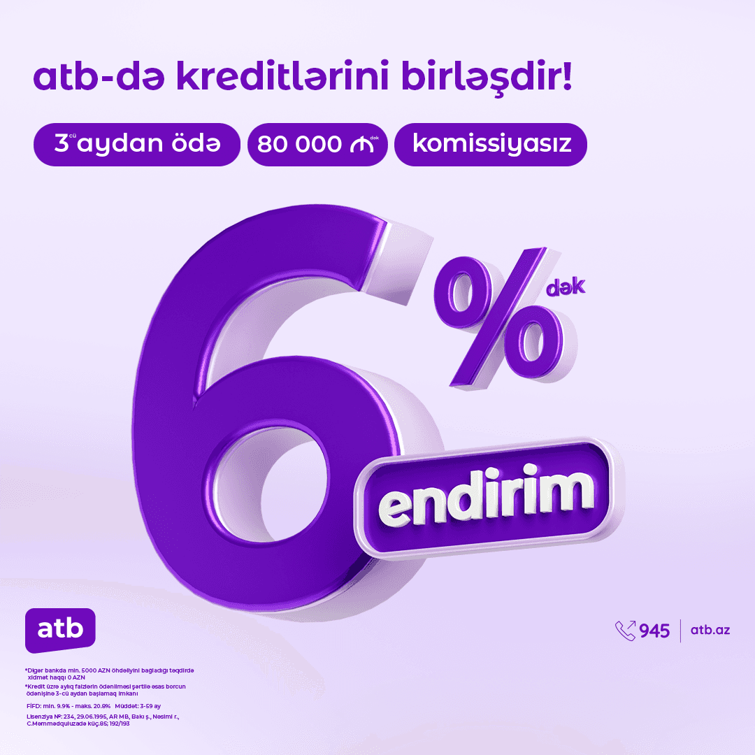 Azər Türk Bank istehlak kreditləri kampaniyasının müddətini daha sərfəli şərtlərlə uzatdı Azər Türk Bank istehlak kreditləri kampaniyasının müddətini daha sərfəli şərtlərlə uzatdı - Şəkil 1