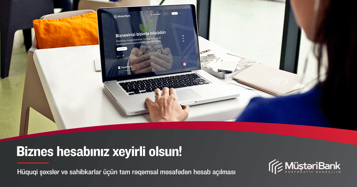 Kapital Bank tam rəqəmsal onlayn hesab açma xidmətini təqdim edir Kapital Bank tam rəqəmsal onlayn hesab açma xidmətini təqdim edir