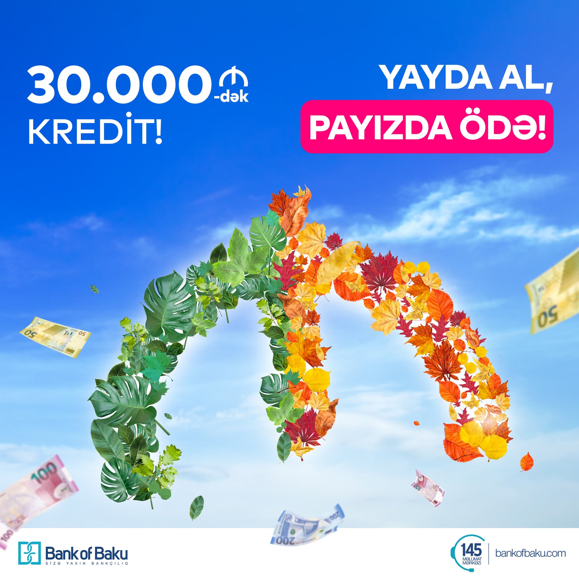 Bank of Baku-dan 30.000 AZN-dək Kredit: YAYDA AL, PAYIZDA ÖDƏ Bank of Baku-dan 30.000 AZN-dək Kredit: YAYDA AL, PAYIZDA ÖDƏ
