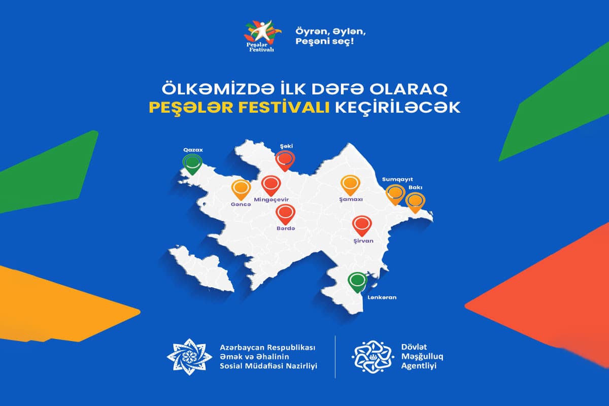 Azərbaycanda Peşələr Festivalı keçiriləcək - SİYAHI Azərbaycanda Peşələr Festivalı keçiriləcək - SİYAHI