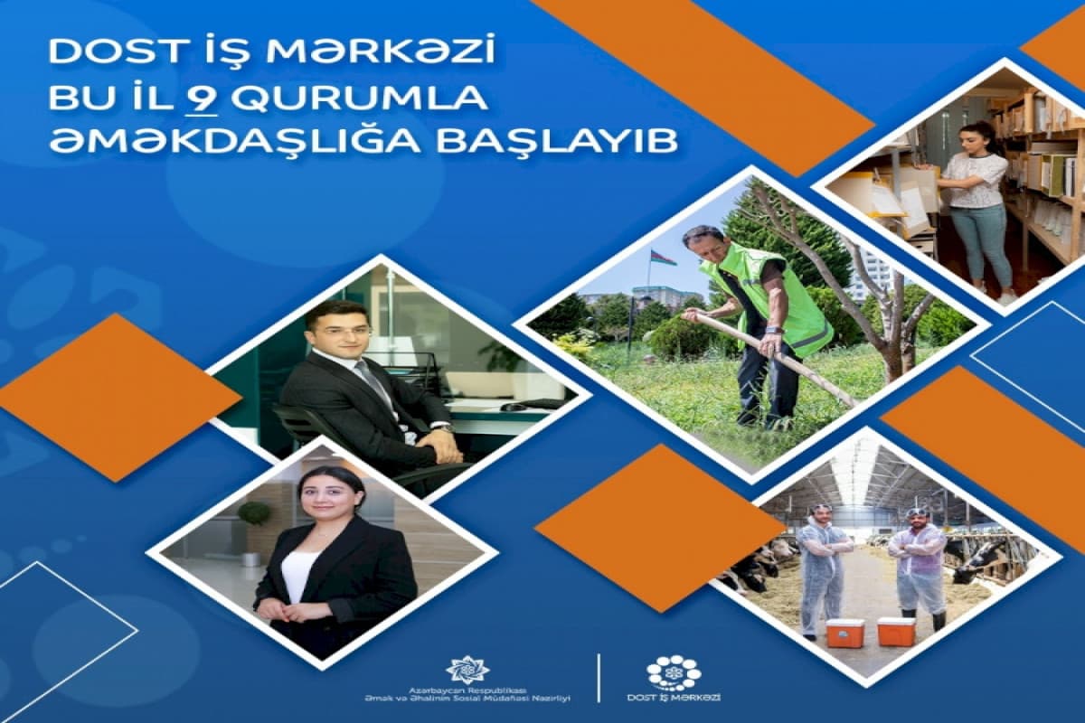 DOST İş Mərkəzi bu il daha 9 qurumla birgə layihələrə başlayıb DOST İş Mərkəzi bu il daha 9 qurumla birgə layihələrə başlayıb