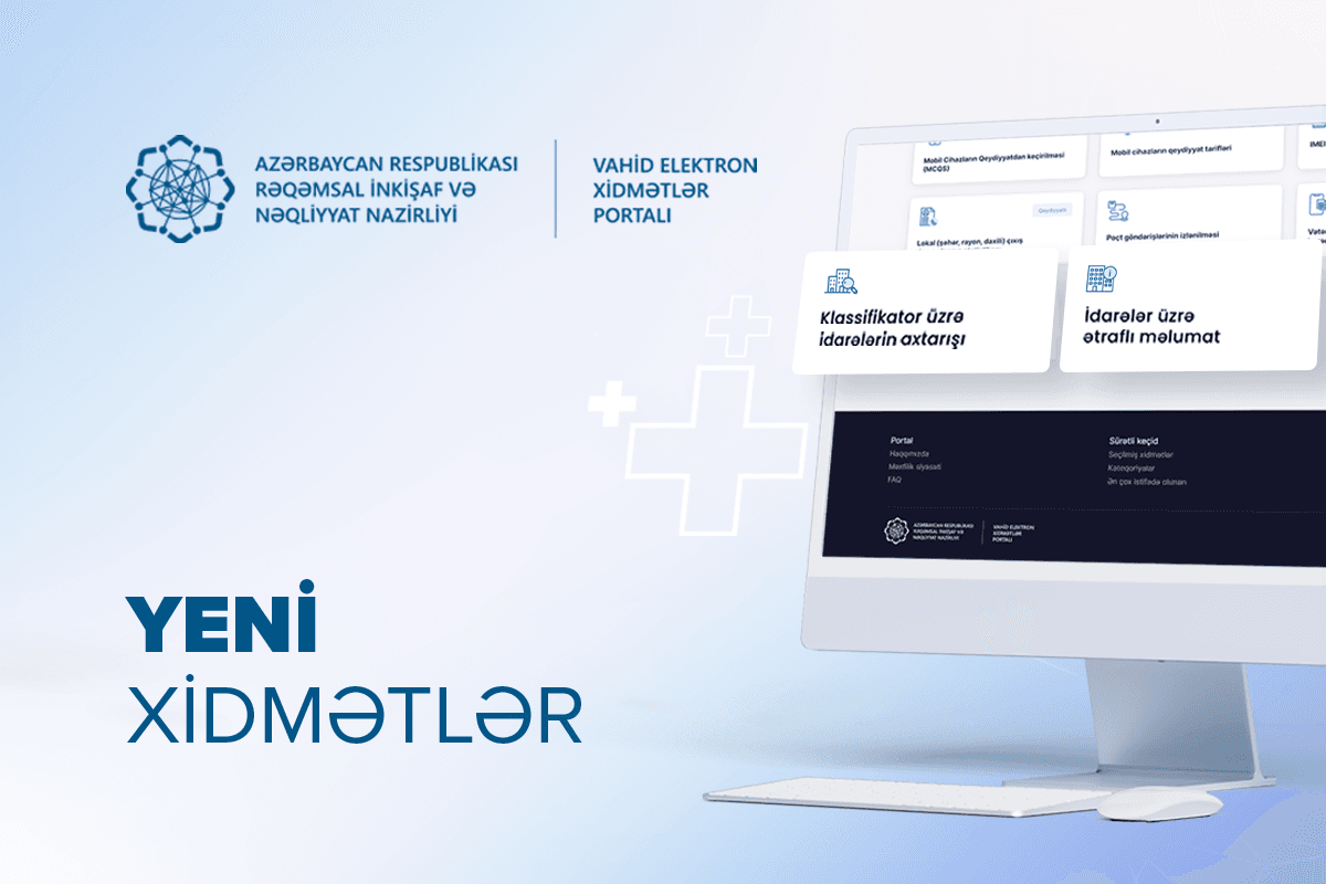 Vahid Elektron Xidmətlər Portalına daha 2 xidmət əlavə edilib Vahid Elektron Xidmətlər Portalına daha 2 xidmət əlavə edilib