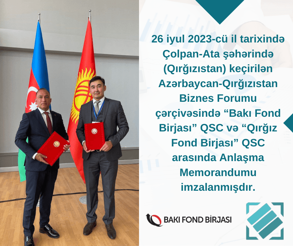 “Bakı Fond Birjası” QSC və “Qırğız Fond Birjası” QSC arasında Anlaşma Memorandumu imzalanıb “Bakı Fond Birjası” QSC və “Qırğız Fond Birjası” QSC arasında Anlaşma Memorandumu imzalanıb