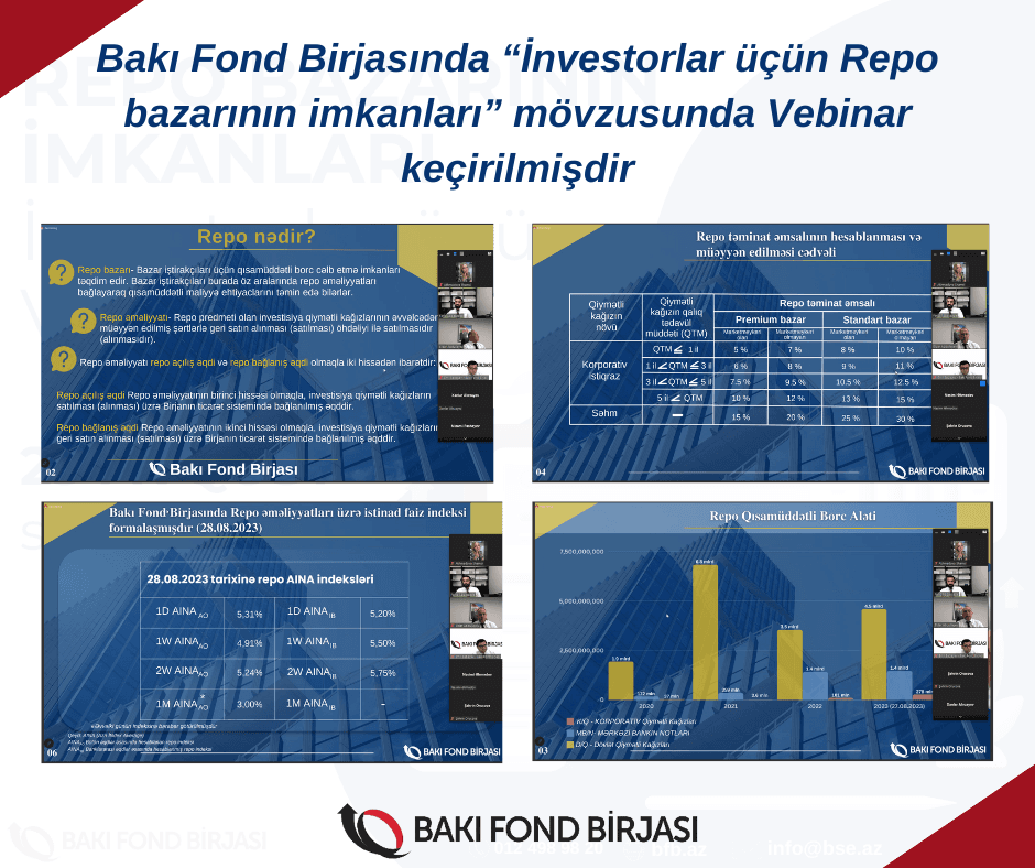 Bakı Fond Birjasında “İnvestorlar üçün Repo bazarının imkanları” mövzusunda Vebinar keçirilib Bakı Fond Birjasında “İnvestorlar üçün Repo bazarının imkanları” mövzusunda Vebinar keçirilib