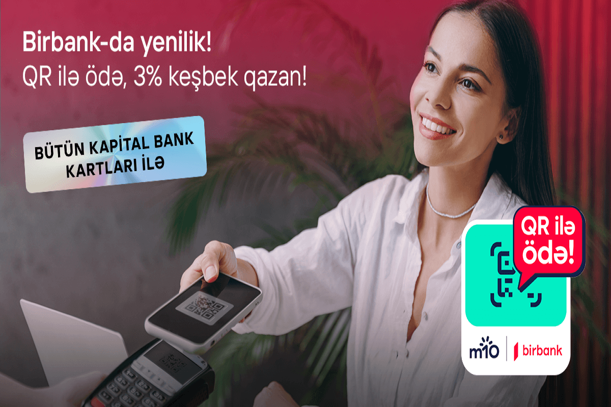 Birbank-ın yeni QR-kodla ödəniş üsulu 3% keşbek qazandırır Birbank-ın yeni QR-kodla ödəniş üsulu 3% keşbek qazandırır