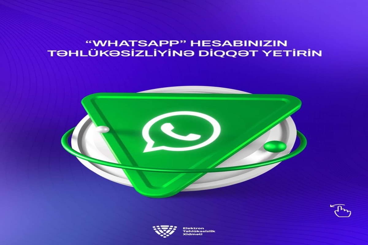 ETX “WhatsApp” hesabının təhlükəsizliyi ilə bağlı məlumat yayıb - FOTO ETX “WhatsApp” hesabının təhlükəsizliyi ilə bağlı məlumat yayıb - FOTO