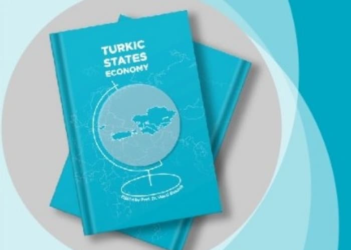 Türk dövlətlərinin iqtisadi birliyinin nəzəri əsaslarına dair fundamental kitab Türk dövlətlərinin iqtisadi birliyinin nəzəri əsaslarına dair fundamental kitab