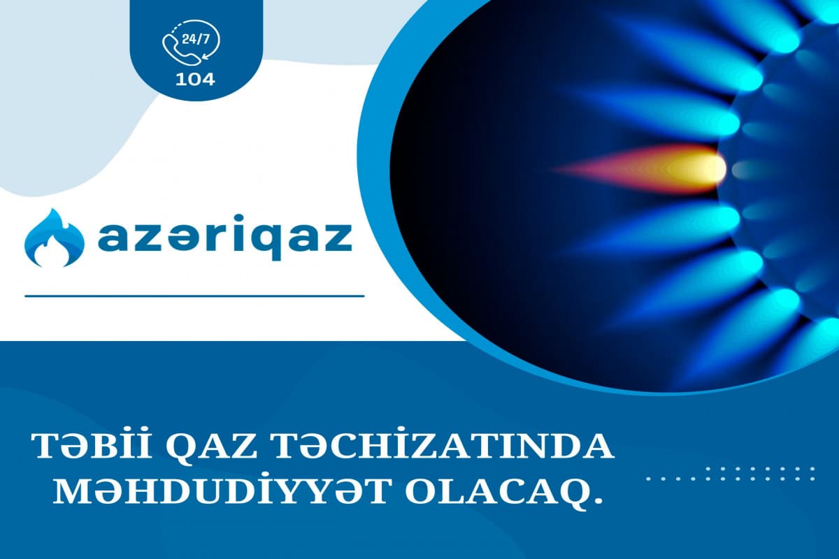 Sabah Bakının bu rayonlarında qaz təchizatında fasilə yaranacaq Sabah Bakının bu rayonlarında qaz təchizatında fasilə yaranacaq