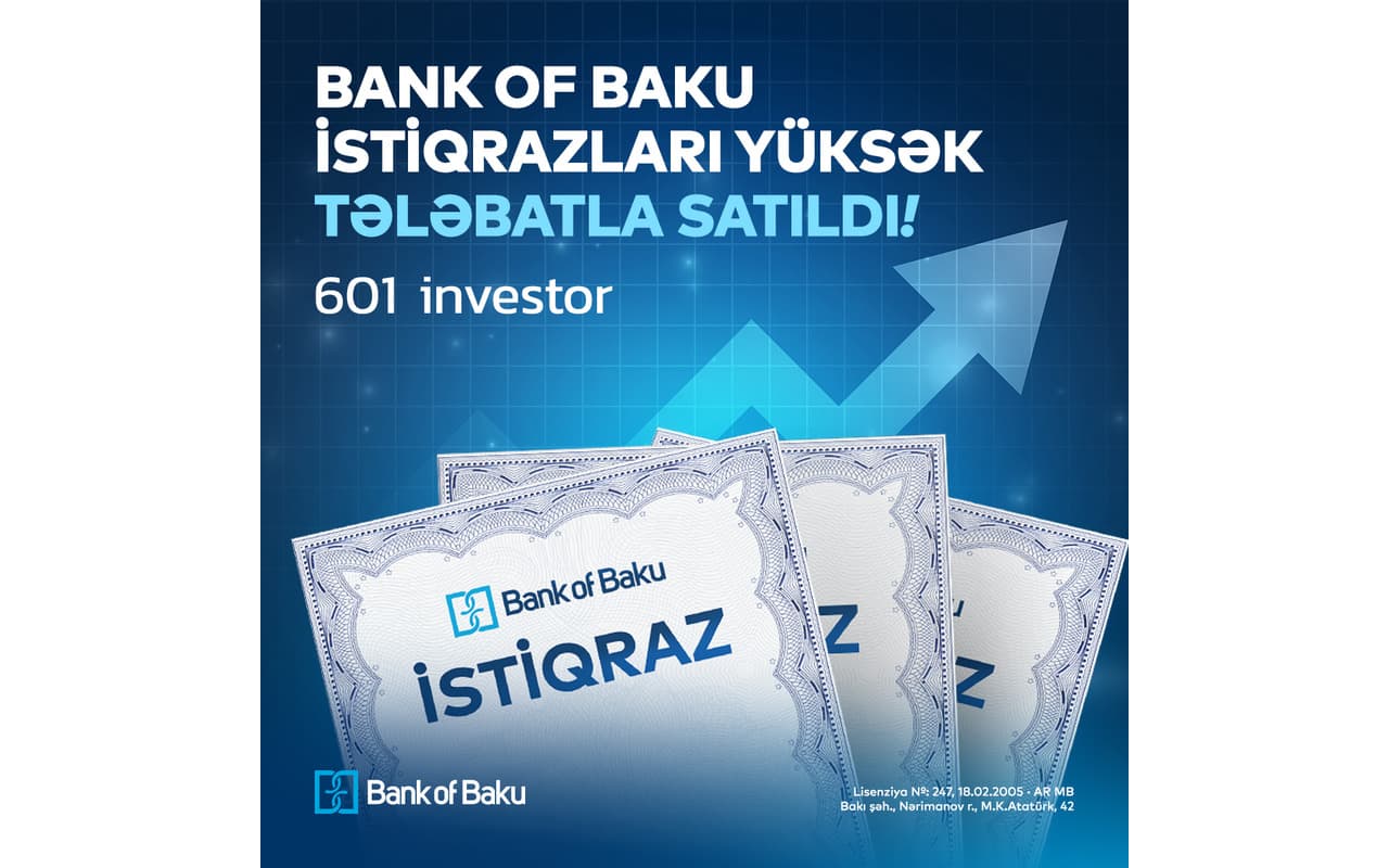 Bank of Baku istiqrazları yüskək tələbatla satıldı – 601 investor Bank of Baku istiqrazları yüskək tələbatla satıldı – 601 investor
