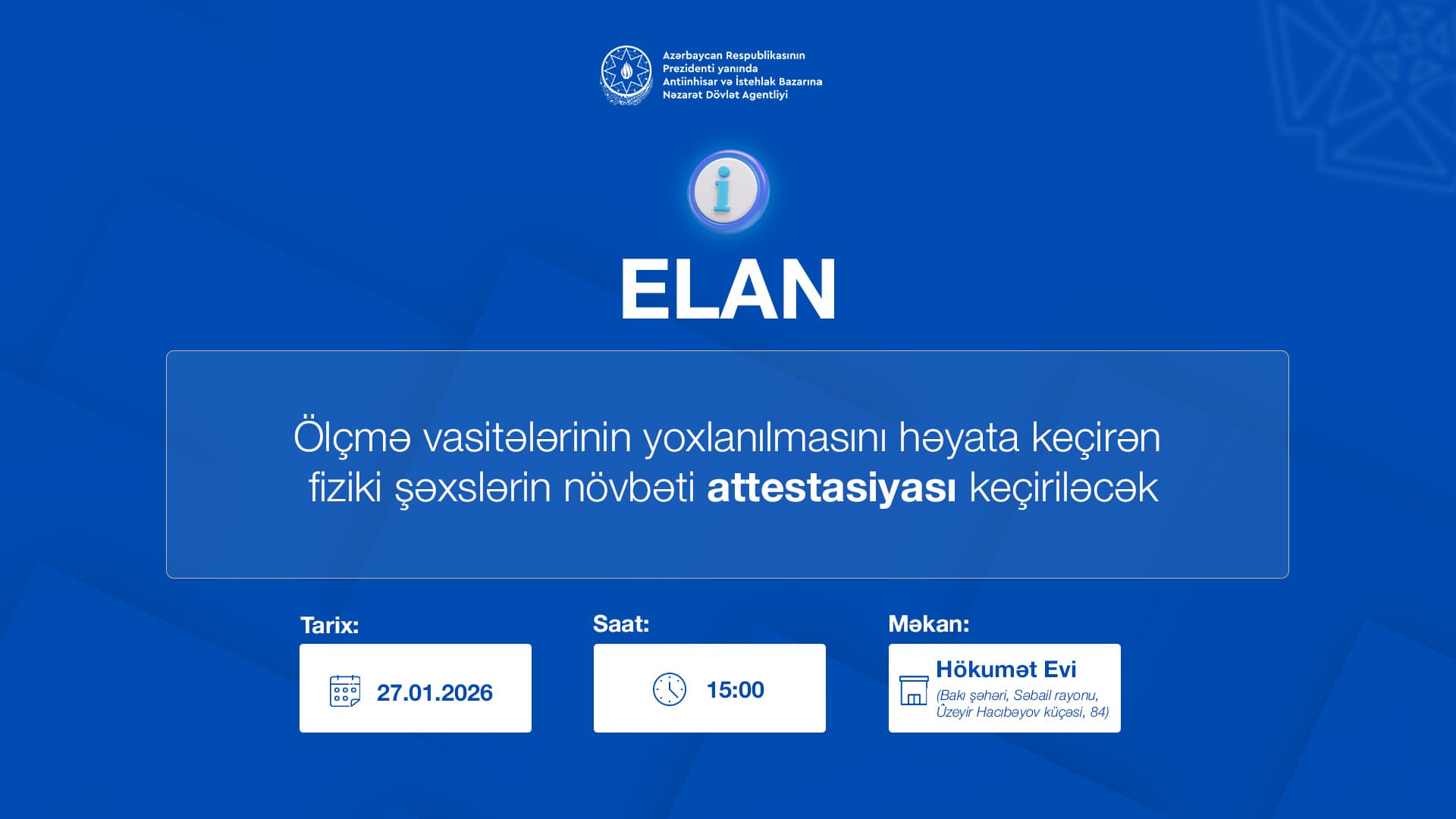 Ölçmə vasitələrini yoxlayan şəxslər üçün növbəti attestasiya keçiriləcək Ölçmə vasitələrini yoxlayan şəxslər üçün növbəti attestasiya keçiriləcək