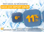 6 aylıq depozitə illik 11% gəlir – “Expressbank”da