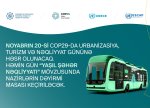 COP29-da "Yaşıl şəhər nəqliyyatı" mövzusunda nazirlərin dəyirmi masası keçiriləcək