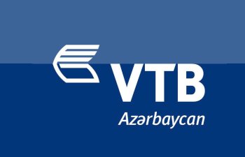 “Bank VTB Azərbaycan” bu ilin I rübünü mənfəətlə başa vurub