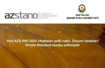 “Naftalan nefti”nin dövlət standartı təsdiq edilib