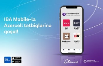 Цифровые продукты Azercell в приложении IBA Mobile!