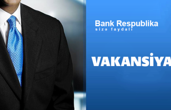 “Bank Respublika” işçi axtarır – VAKANSİYA