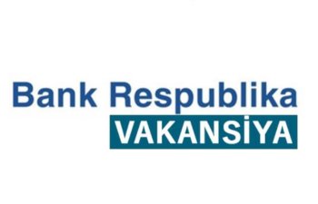 “Bank Respublika” işçi axtarır – VAKANSİYA