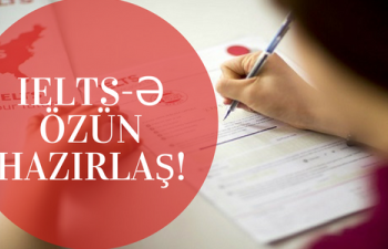 Kursa getmədən IELTS-ə necə hazırlaşmaq olar?-Metod və tövsiyələr  