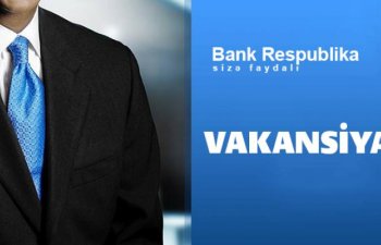 Bank Respublika işçi axtarır