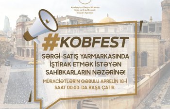 KOB Fest - sərgi-satış yarmarkasında iştirak etmək istəyən sahibkarların nəzərinə