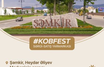 Şəmkir rayonunun sakinlərini və qonaqlarını “KOB Fest”ə dəvət edirik