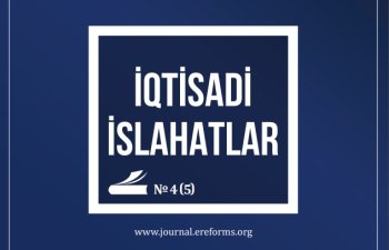   İİTKM-in “İqtisadi islahatlar” jurnalının beşinci sayı nəşr olunub