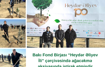 Bakı Fond Birjası “Heydər Əliyev İli” çərçivəsində ağacəkmə aksiyasında iştirak edib