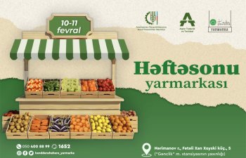 10-11 fevral tarixlərində “Kənddən Şəhərə” həftəsonu yarmarkası təşkil olunacaq