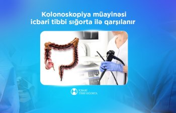 Kolonoskopiya müayinəsi icbari tibbi sığorta ilə qarşılanır - İTSA