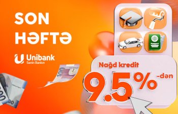 Unibankın 9,5 %-lik kredit kampaniyası davam edir